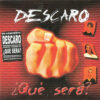 DESCAROQUE SERA