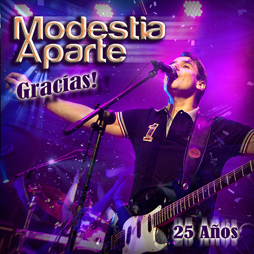 MODESTIA APARTEGRACIAS - 25 AÑOS MODESTIA APARTEGRACIAS - 25 AÑOS