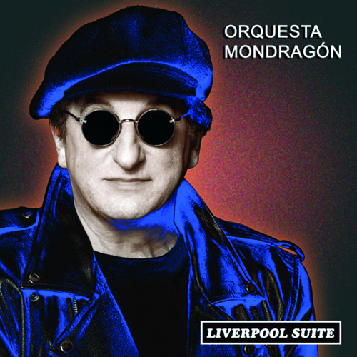 ORQUESTA MONDRAGONLIVERPOOL SUITE ORQUESTA MONDRAGONLIVERPOOL SUITE